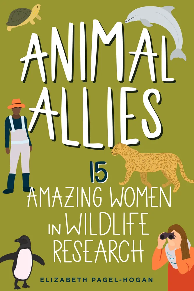 Cover of Animal Allies: 15 Amazing Women in Wildlife Research