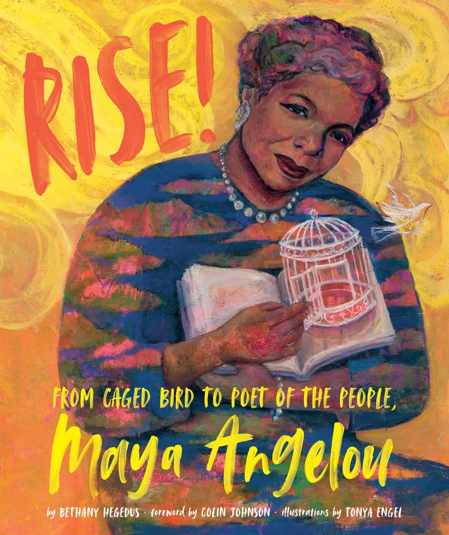 Cover of Rise!: From Caged Bird to Poet of the People, Maya Angelou