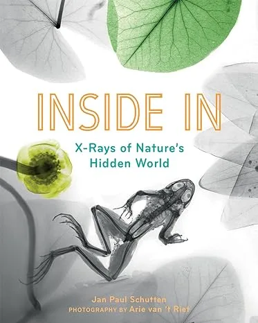 Cover of Inside In: X-Rays of Nature's Hidden World