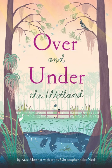 Cover of OVER AND UNDER THE WETLAND