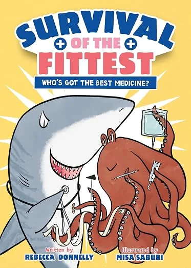 Cover of Survival of the Fittest: Who’s Got the Best Medicine?
