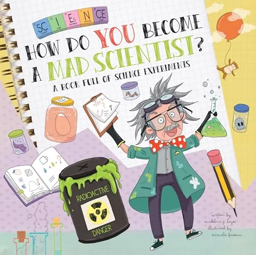 Cover of How Do You Become a Mad Scientist?