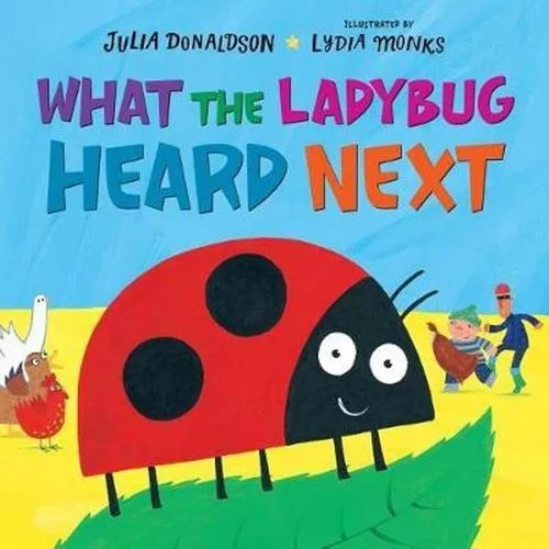 Cover of What the Ladybug Heard Next