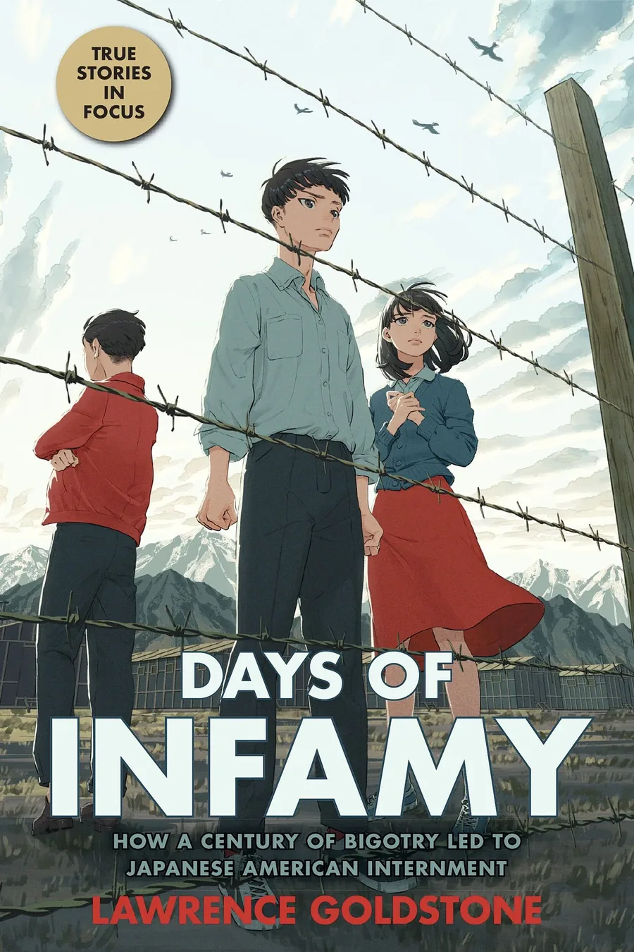 Cover of Days of Infamy: How a Century of Bigotry Led to Japanese American Internment
