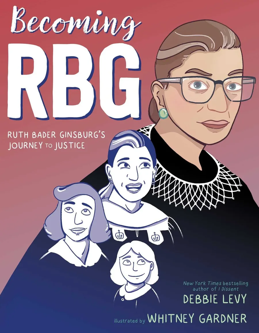 Cover of Becoming RBG: Ruth Bader Ginsburg’s Journey to Justice