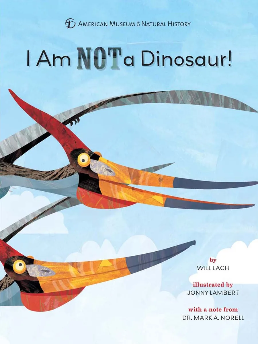 Cover of I Am NOT a Dinosaur!