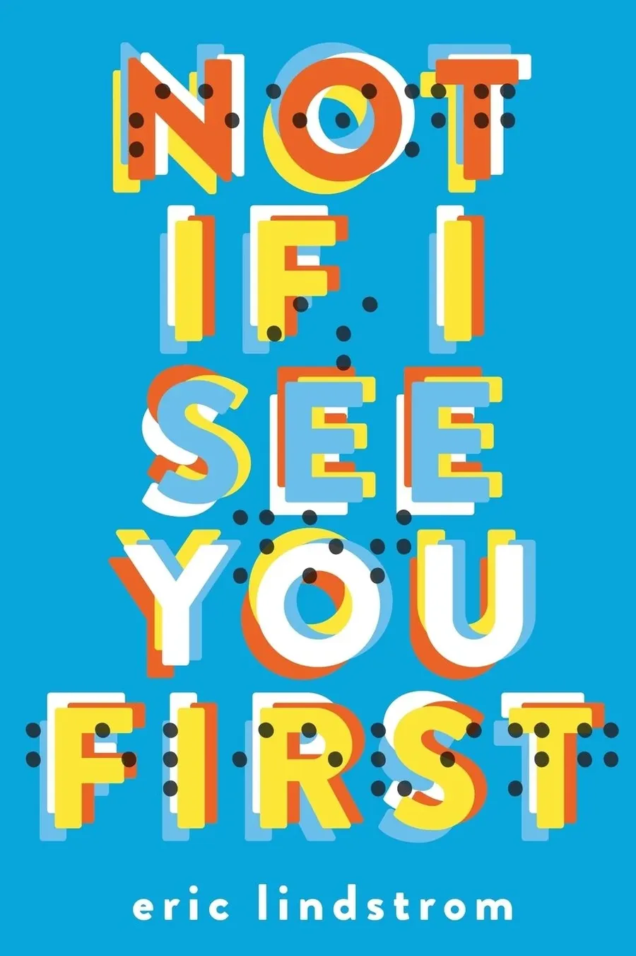 Cover of Not If I See You First