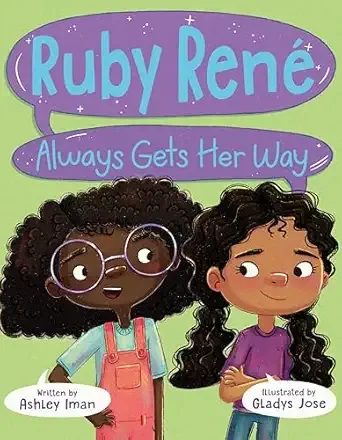 Cover of Ruby René Always Gets Her Way