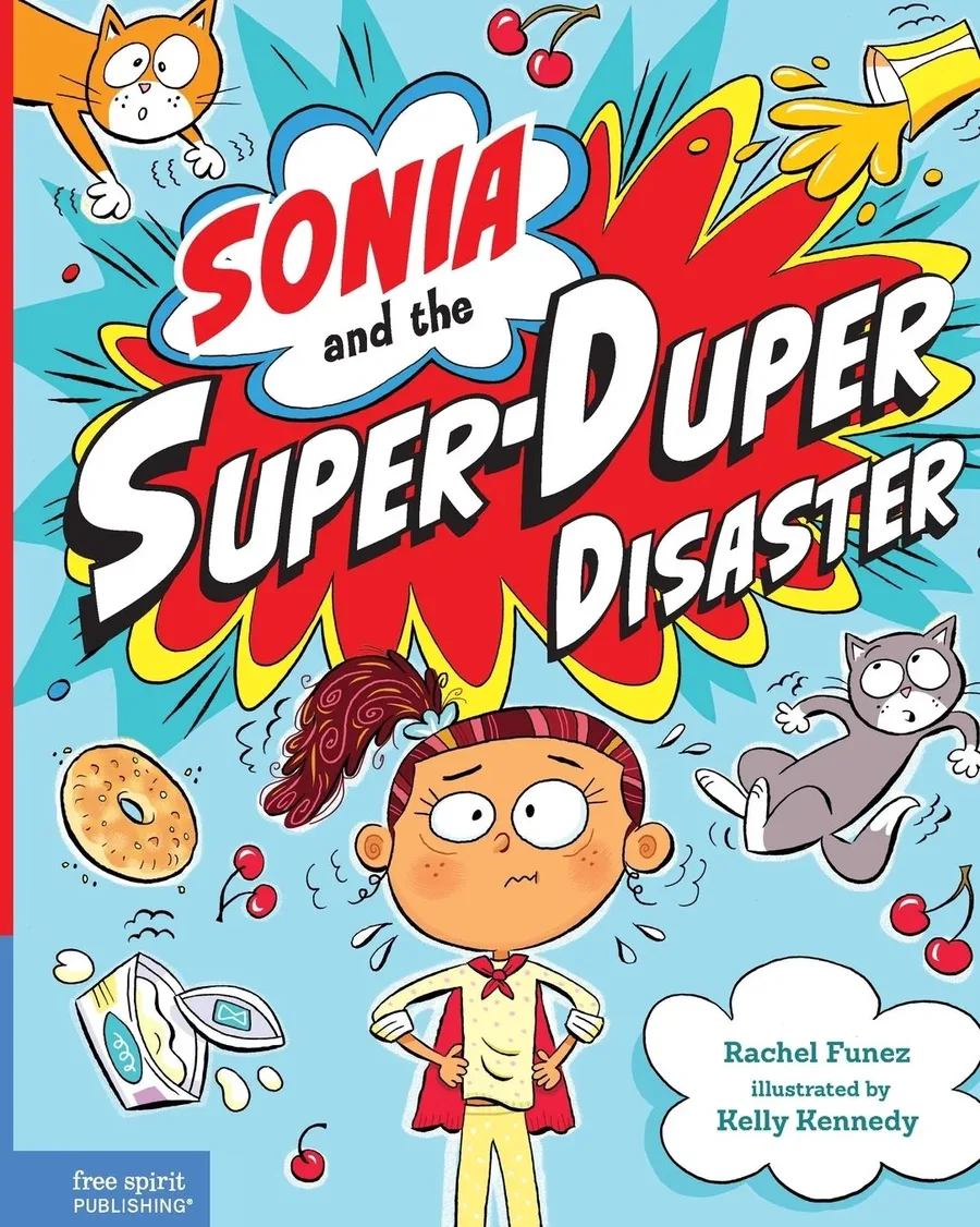 Cover of Sonia and the Super-Duper Disaster