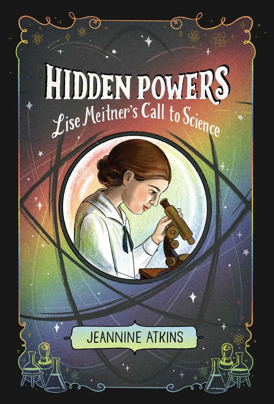 Cover of Hidden Powers: Lise Meitner’s Call to Science
