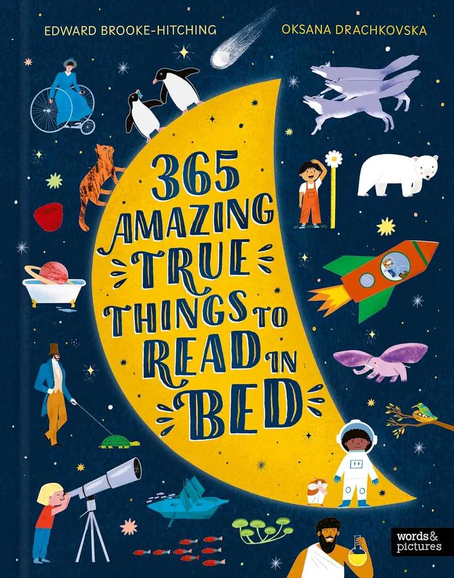 Cover of 365 Amazing True Things to Read in Bed