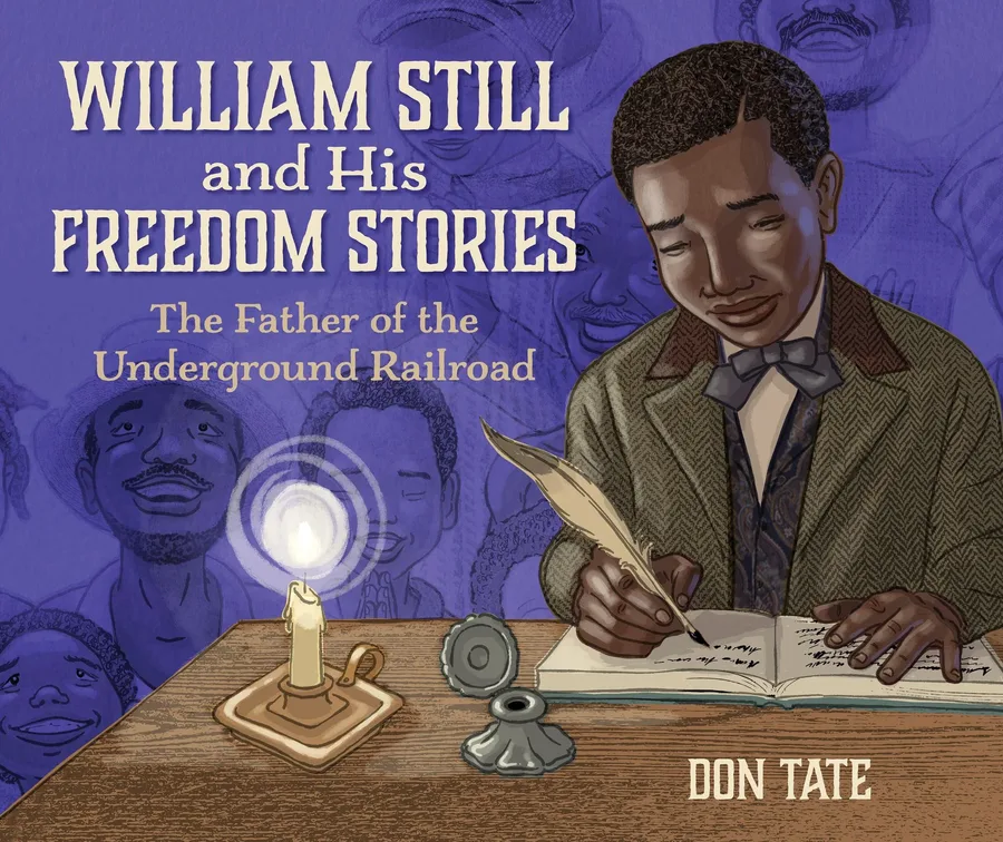 Cover of William Still and His Freedom Stories: The Father of the Underground Railroad