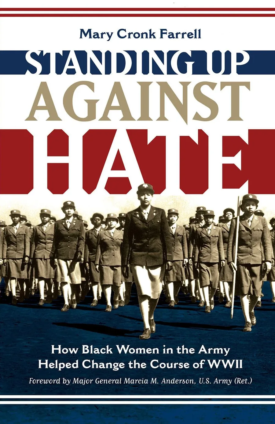 Cover of Standing Up against Hate: How Black Women in the Army Helped Change the Course of WWII