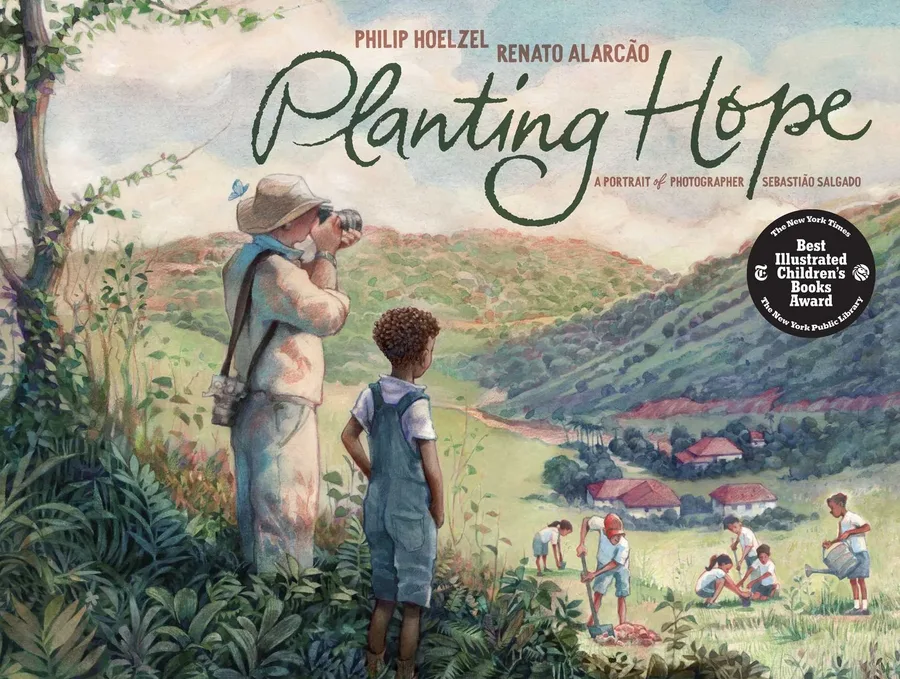 Cover of Planting Hope: A Portrait of Photographer Sebastião Salgado