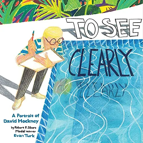 Cover of To See Clearly: A Portrait of David Hockney
