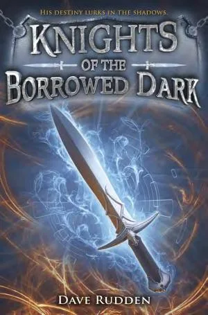Cover of Knights of the Borrowed Dark (Knights of the Borrowed Dark series)