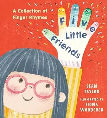 Cover of Five Little Friends: A Collection of Finger Rhymes
