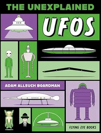 Cover of Unexplained: UFOs, The