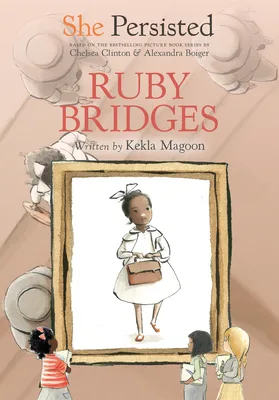 Cover of She Persisted: Ruby Bridges