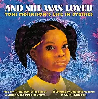 Cover of And She Was Loved: Toni Morrison’s Life in Stories