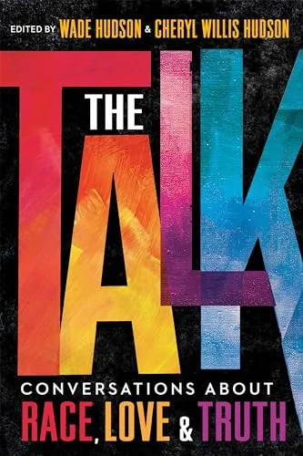 Cover of The Talk: Conversations About Race, Love & Truth