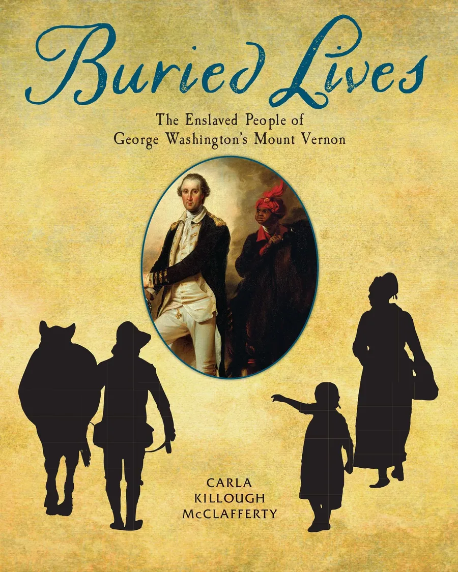 Cover of Buried Lives: The Enslaved People of George Washington’s Mount Vernon