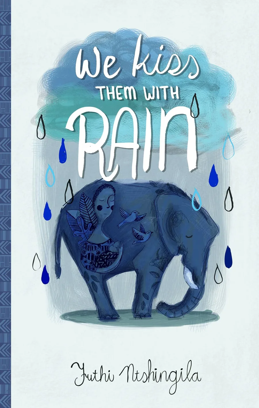 Cover of We Kiss Them with Rain