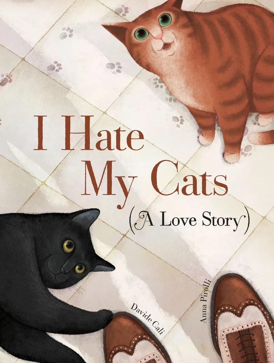 Cover of I Hate My Cats (A Love Story)