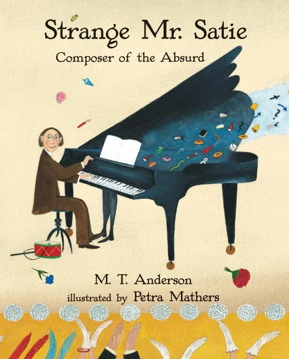 Cover of Strange Mr. Satie: Composer of the Absurd