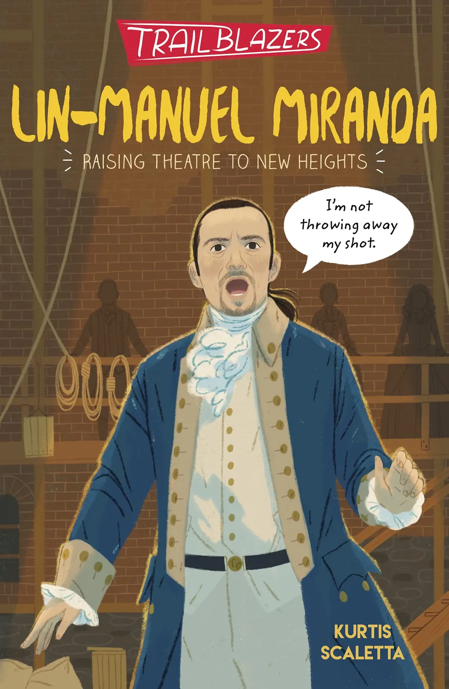 Cover of TRAILBLAZERS: LIN-MANUEL MIRANDA: RAISING THEATER TO NEW HEIGHTS