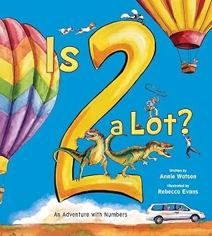 Cover of Is 2 a Lot?: An Adventure with Numbers