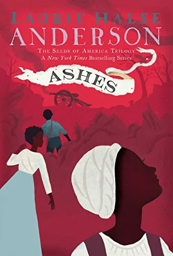 Cover of Ashes (The Seeds of America trilogy)