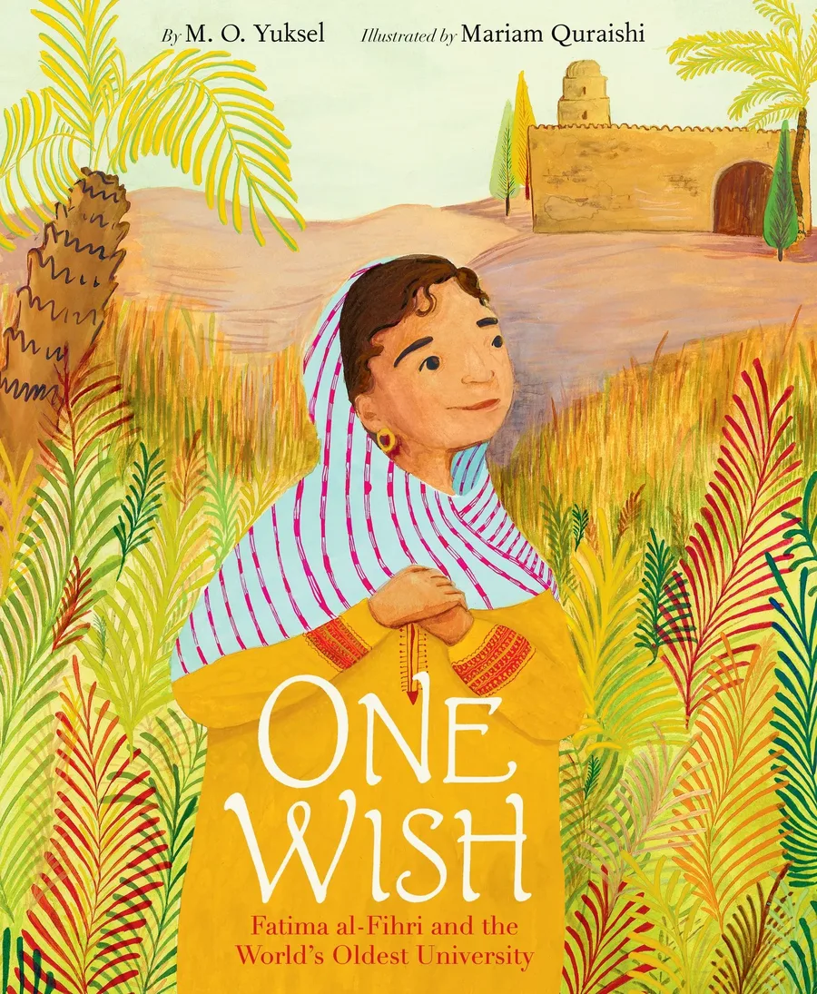 Cover of One Wish: Fatima al-Fihri and the World’s Oldest University