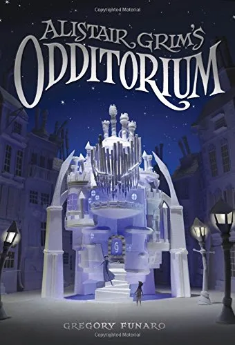 Cover of Alistair Grim’s Odditorium