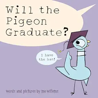 Cover of Will The Pigeon Graduate?