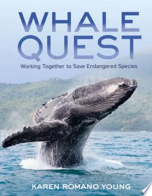 Cover of Whale Quest: Working Together to Save Endangered Species