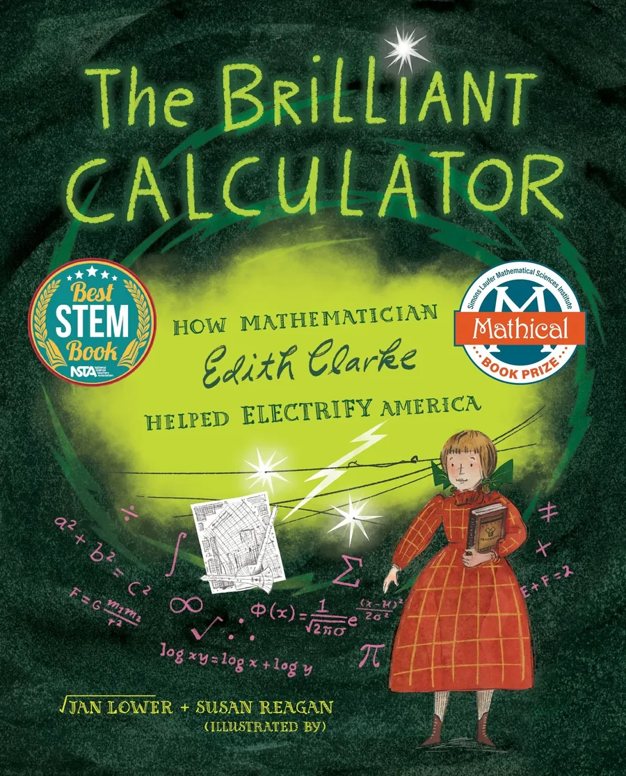 Cover of The Brilliant Calculator: How Mathematician Edith Clarke Helped Electrify America
