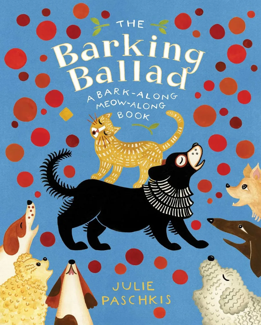 Cover of The Barking Ballad: A Bark-Along Meow-Along Book