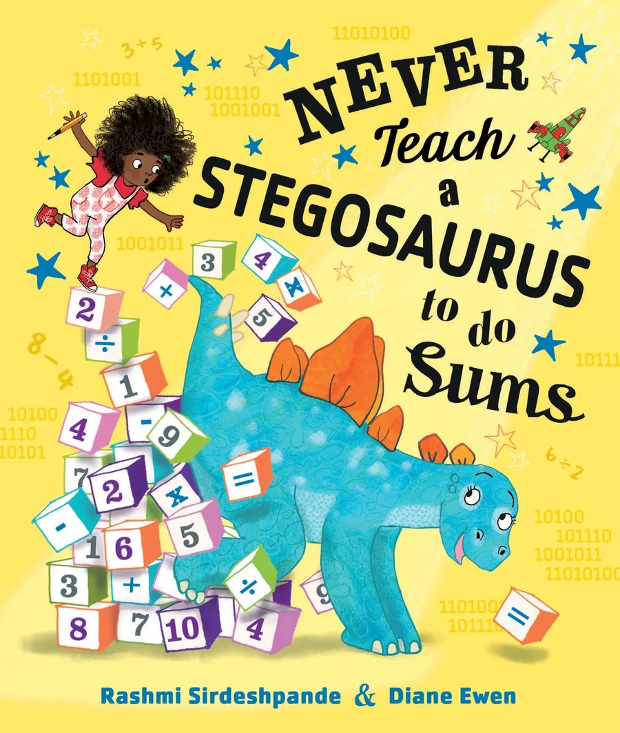 Cover of Never Teach a Stegosaurus to Do Sums