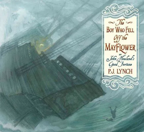 Cover of The Boy Who Fell off the Mayflower, or John Howland’s Good Fortune
