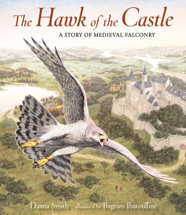 Cover of The Hawk of the Castle: A Story of Medieval Falconry