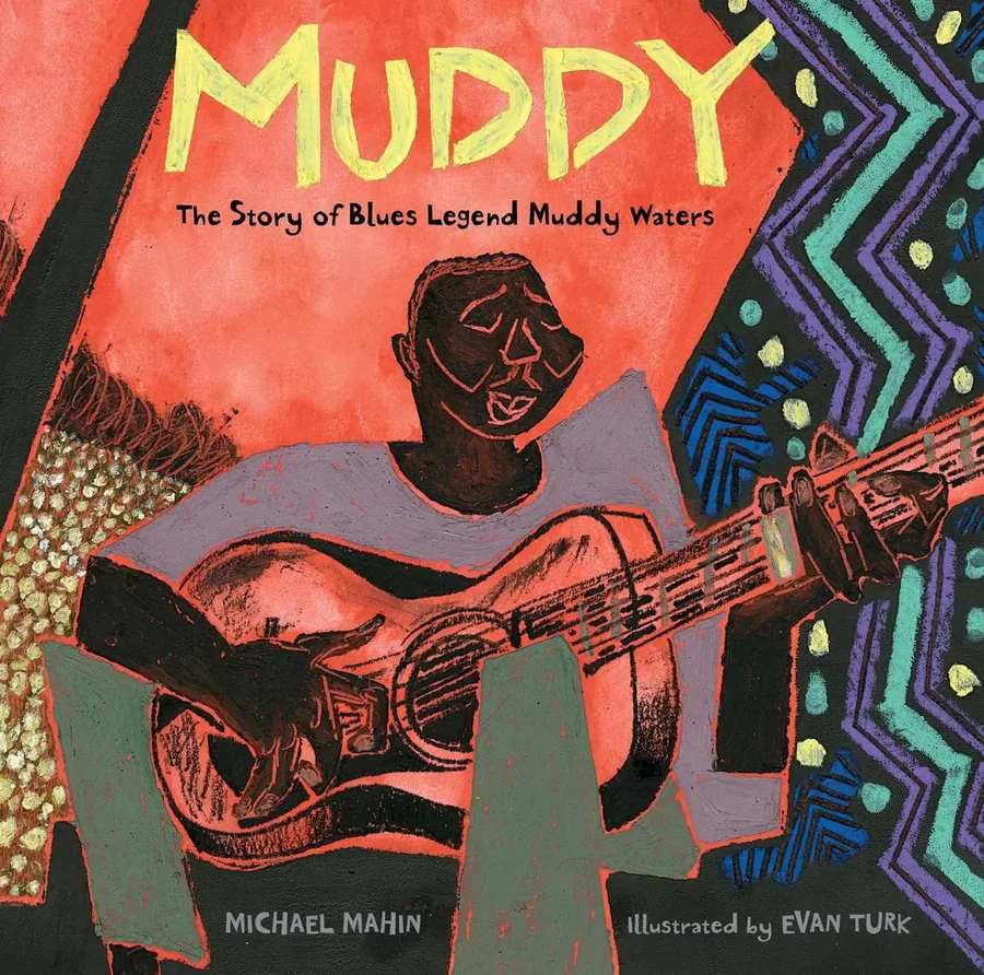 Cover of Muddy: The Story of Blues Legend Muddy Waters