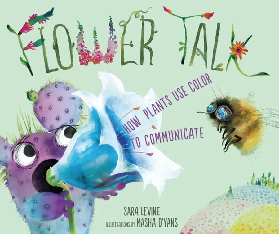 Cover of Flower Talk: How Plants Use Color to Communicate