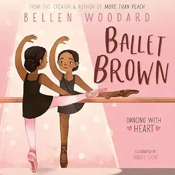 Cover of Ballet Brown (An Original Picture Book)