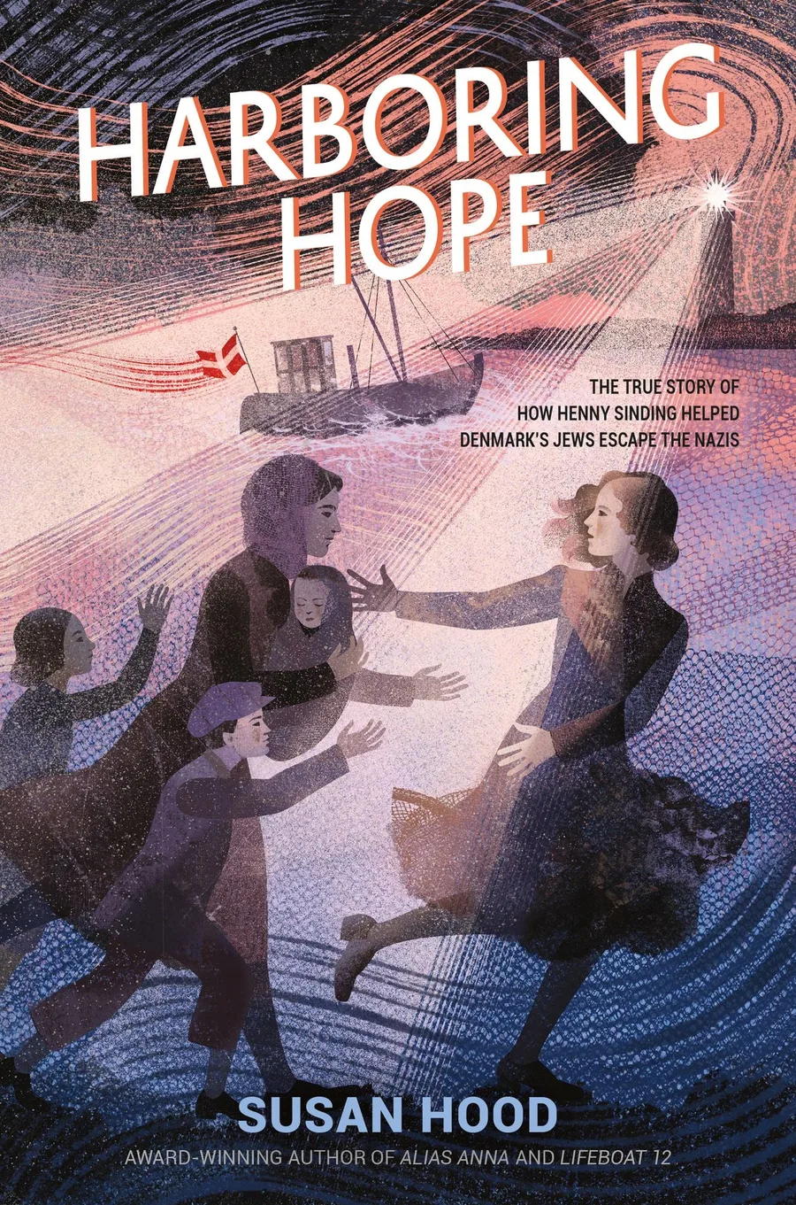 Cover of Harboring Hope: The True Story of How Henny Sinding Helped Denmark’s Jews Escape the Nazis