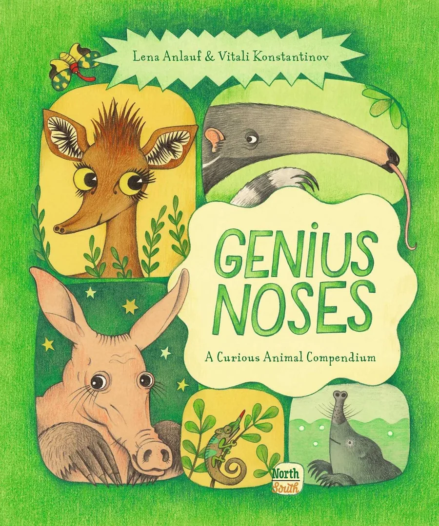 Cover of Genius Noses: A Curious Animal Compendium