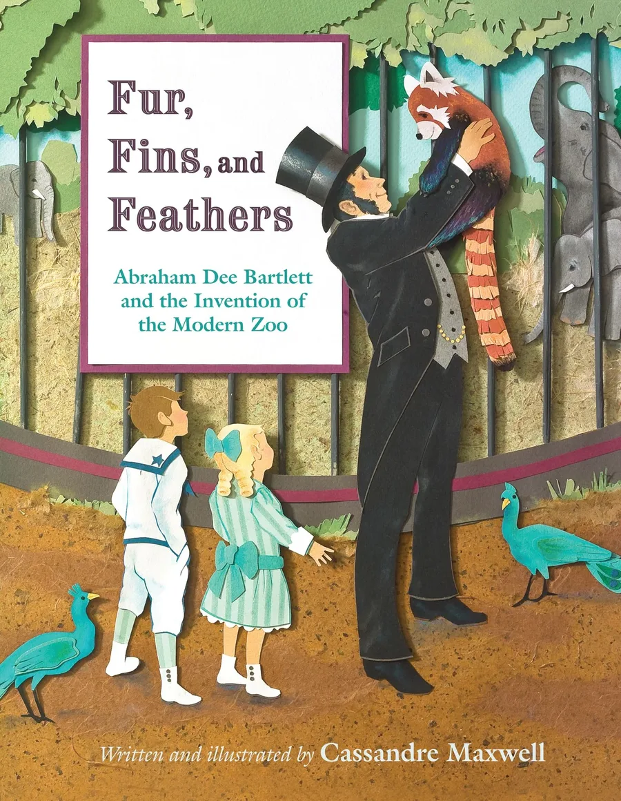 Cover of Fur, Fins, and Feathers: Abraham Dee Bartlett and the Invention of the Modern Zoo