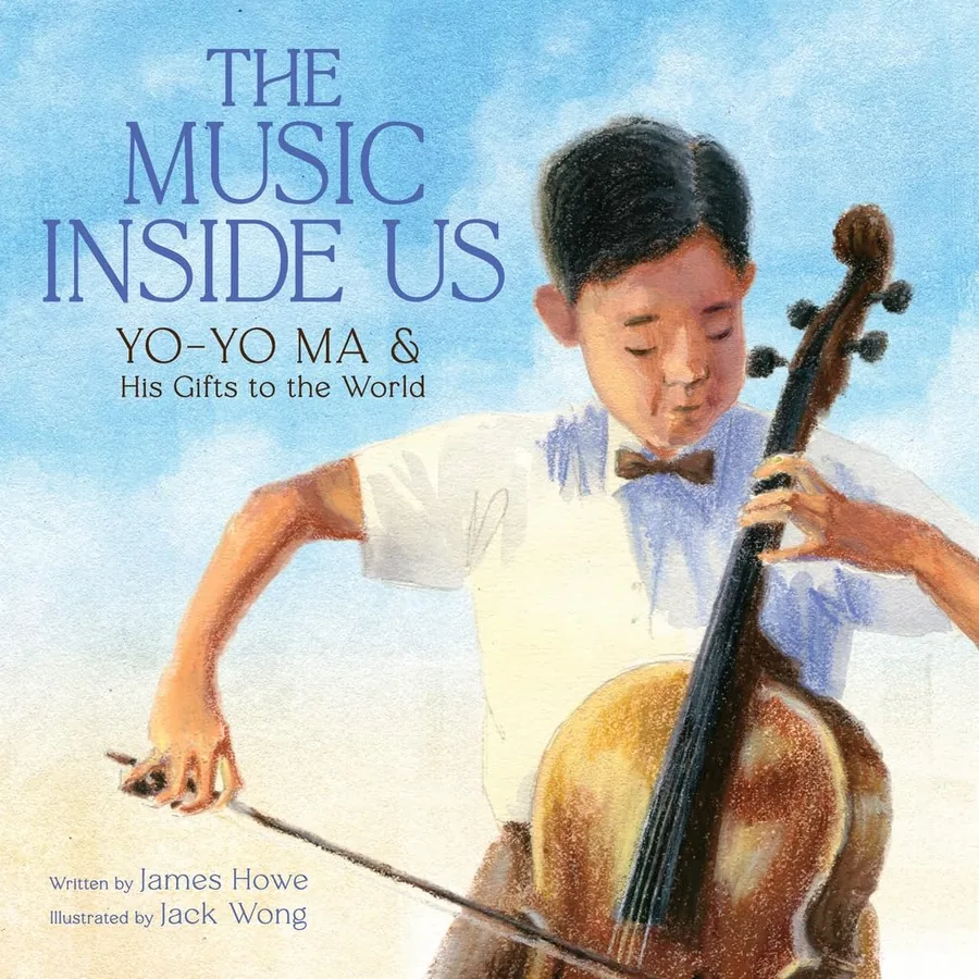 Cover of The Music Inside Us: Yo-Yo Ma and His Gifts to the World (A Picture Book Biography)