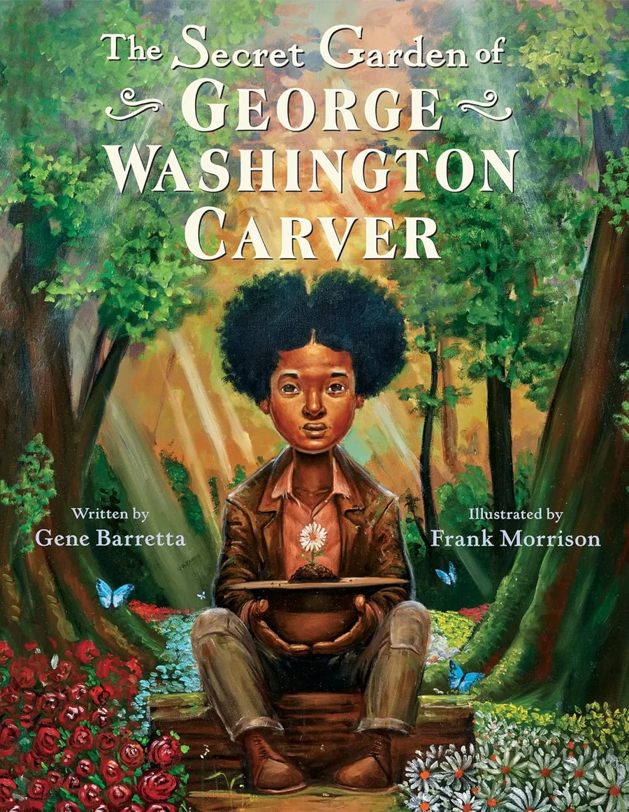 Cover of THE SECRET GARDEN OF GEORGE WASHINGTON CARVER