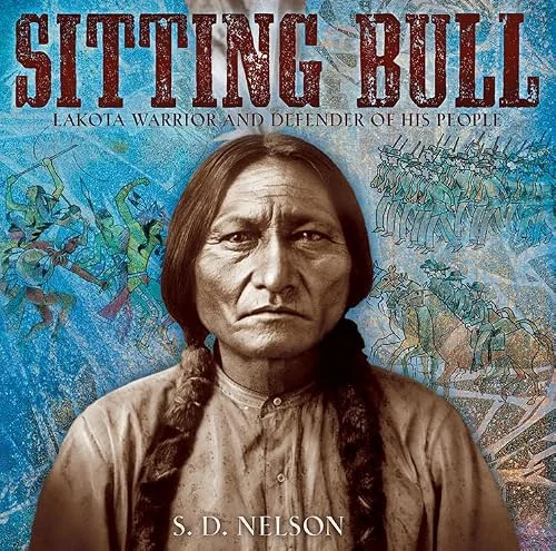 Cover of Sitting Bull: Lakota Warrior and Defender of His People
